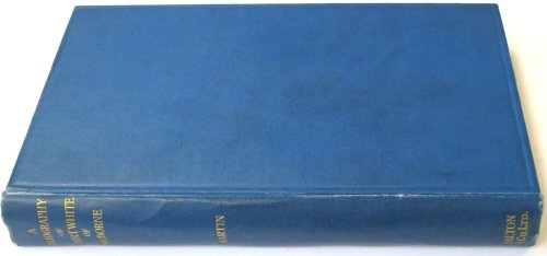 A Bibliography of Gilbert White: The Naturalist And Antiquarian of Selborne: With a Biography and a Descriptive Account of the Village of Selborne