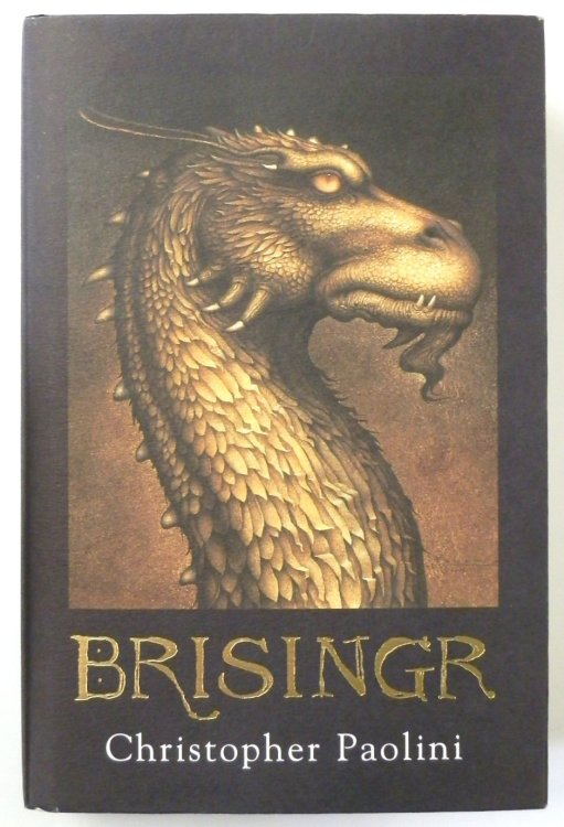 Brisingr, or The Seven Promises of Eragon Shadeslayer and Saphira Bjartskular: Inheritance, Book Three