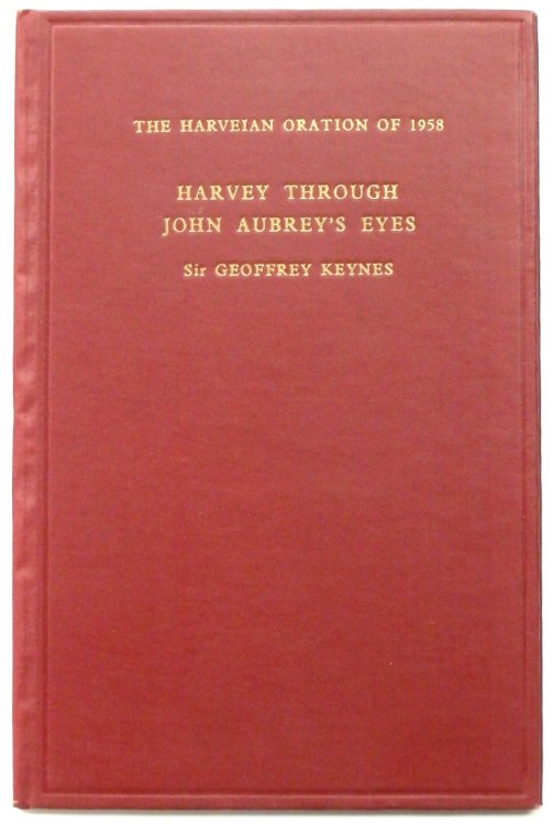Harvey Through John Aubrey's Eyes. The Harveian Oration of 1958