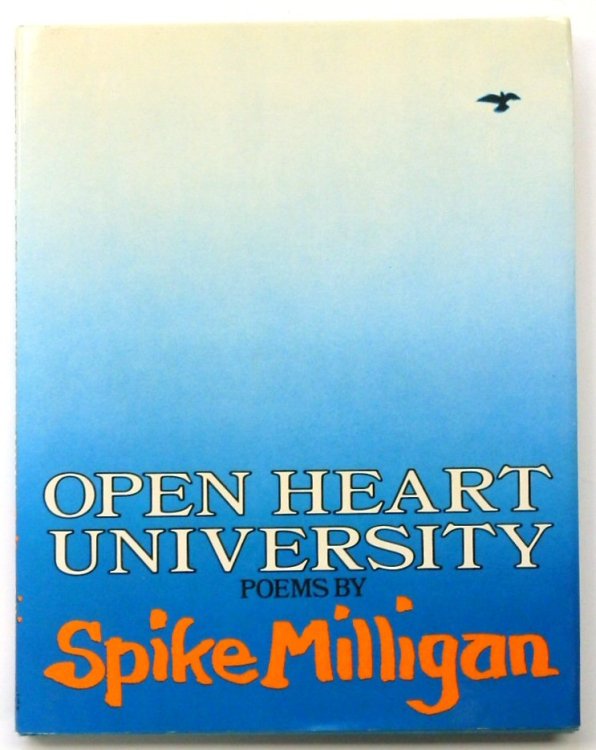 Open Heart University: Poems By Spike Milligan