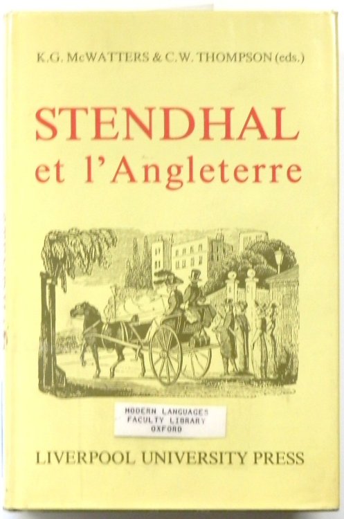 Stendhal et l'Angleterre: Proceedings of the London Colloquium, French Institute, 13-16 September 1983