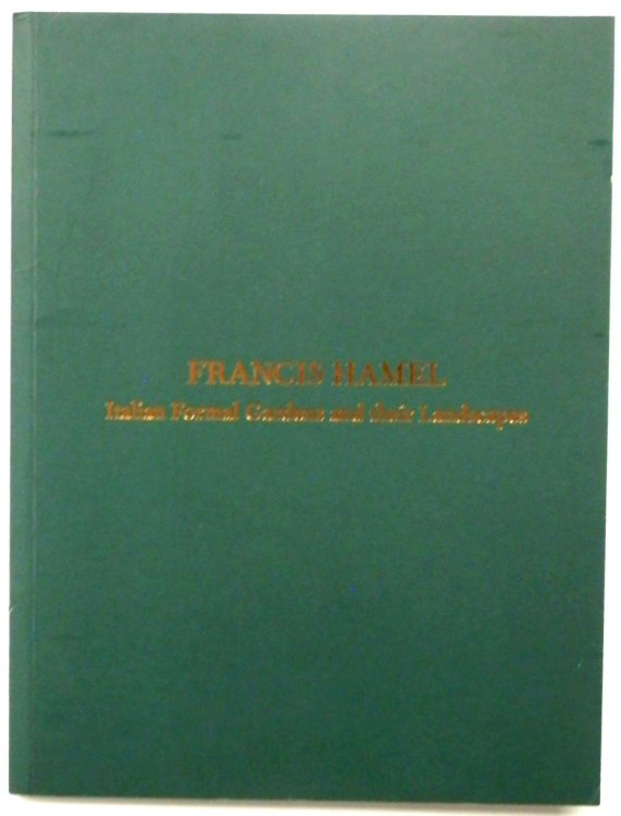 Italian Formal Gardens and Their Landscapes