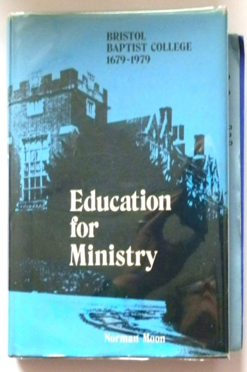 Education for Ministry: Bristol Baptist College 1679-1979