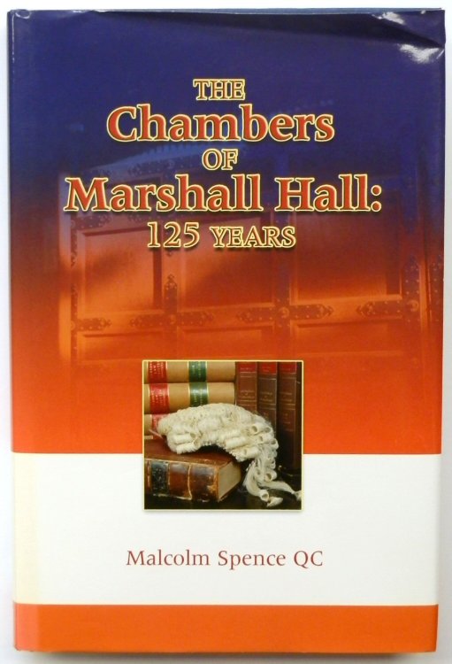 The Chambers of Marshall Hall: 125 Years