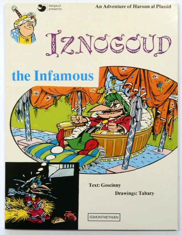 Iznogoud the Infamous. An Adventure of Haroun al Plassid
