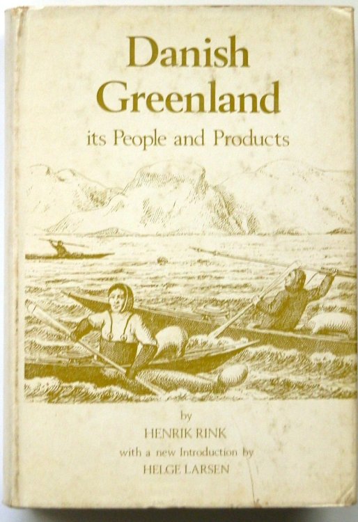 Danish Greenland: Its People and Products
