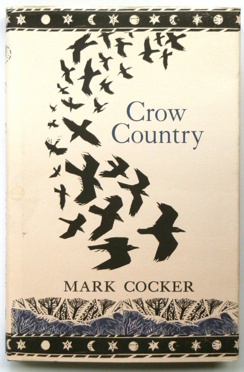 Crow Country: A Meditation on Birds, Landscape and Nature
