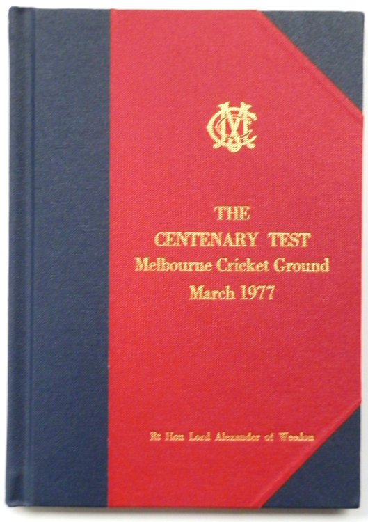 The Centenary Test: Melbourne Cricket Ground March 1977