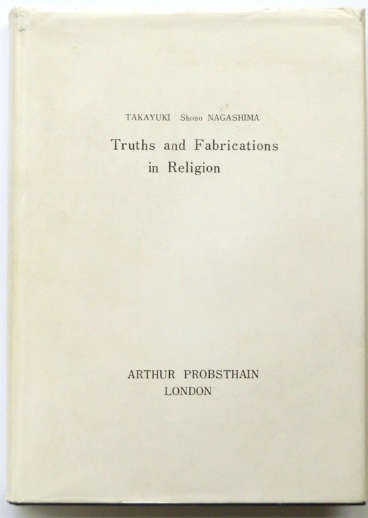 Truths and Fabrications in Religion - An Investigation from the Documents of the Zen (Ch'an) Sect