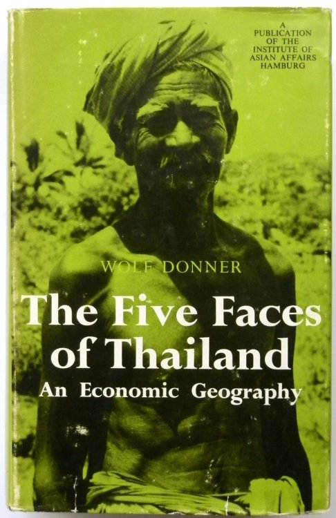 The Five Faces of Thailand: An Economic Geography