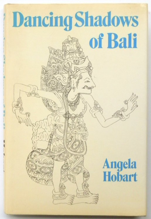 Dancing Shadows of Bali: Theatre and Myth