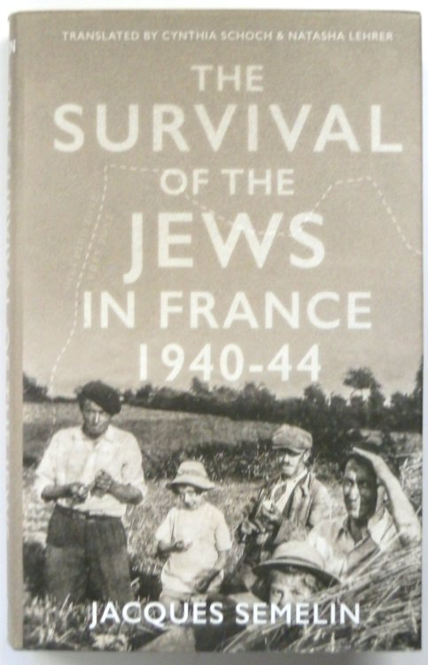 The Survival of the Jews in France, 1940-44