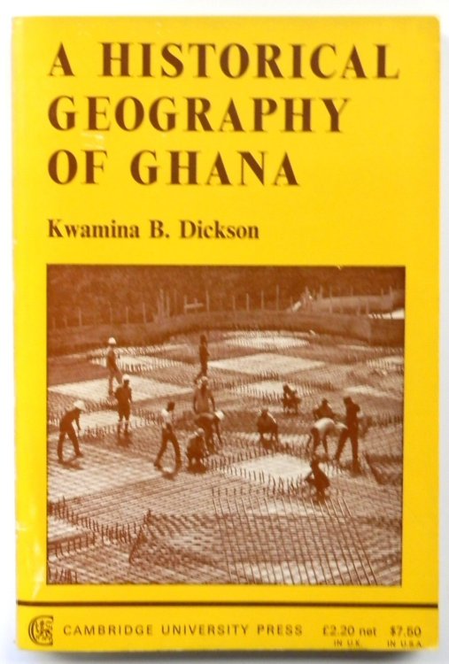 A Historical Geography of Ghana