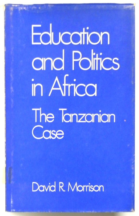 Education and Politics in Africa: The Tanzanian Case
