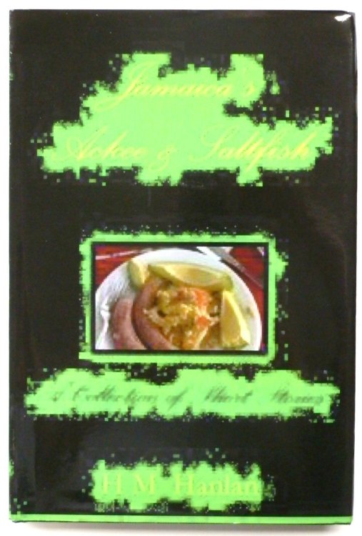 Jamaica's Ackee and Saltfish: A Collection of Short Stories