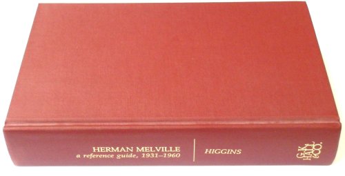 Herman Melville: A Reference Guide: 1931-1960