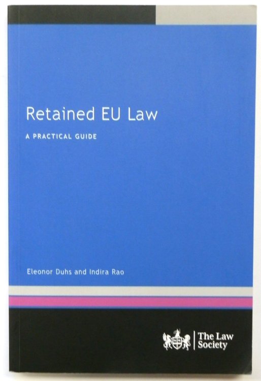 Retained EU Law: A Practical Guide