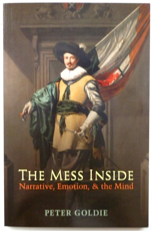 The Mess Inside: Narrative, Emotion, and the Mind
