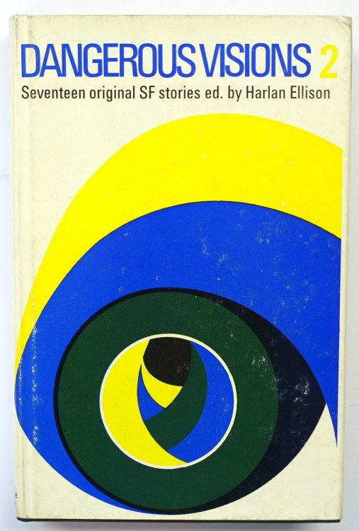 Dangerous Visions, Volume II: Seventeen Original SF Stories