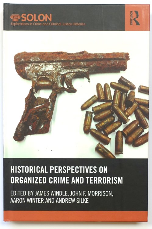 Historical Perspectives on Organized Crime and Terrorism