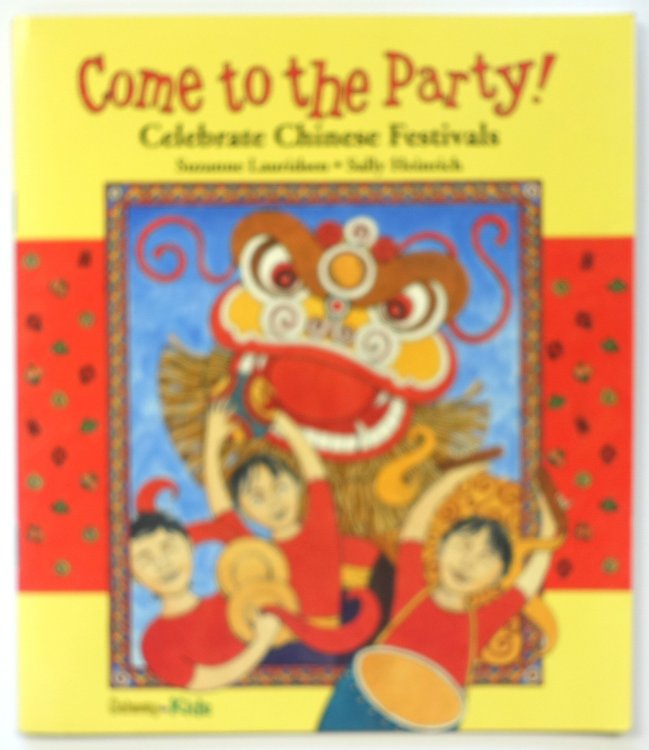 Come to the Party! Celebrate Chinese Festivals