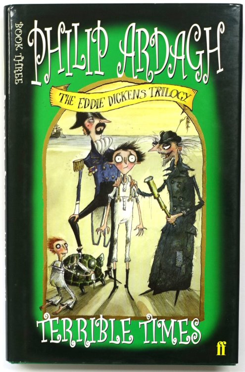 Terrible Times: Book Three of the Eddie Dickens Trilogy