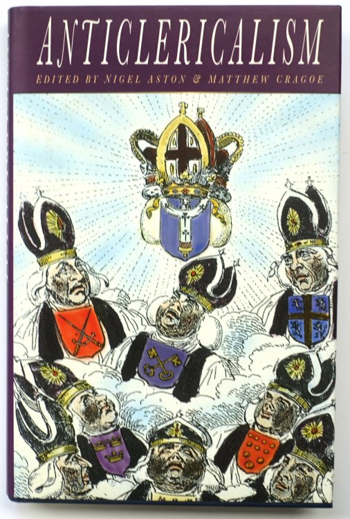 Anticlericalism In Britain: C.1500-1914