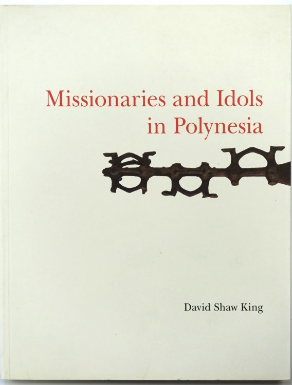 Missionaries and Idols in Polynesia