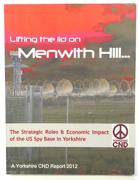 Lifting the Lid on Menwith Hill: The Strategic Roles & Economic Impact of the US Spy Base in Yorkshire