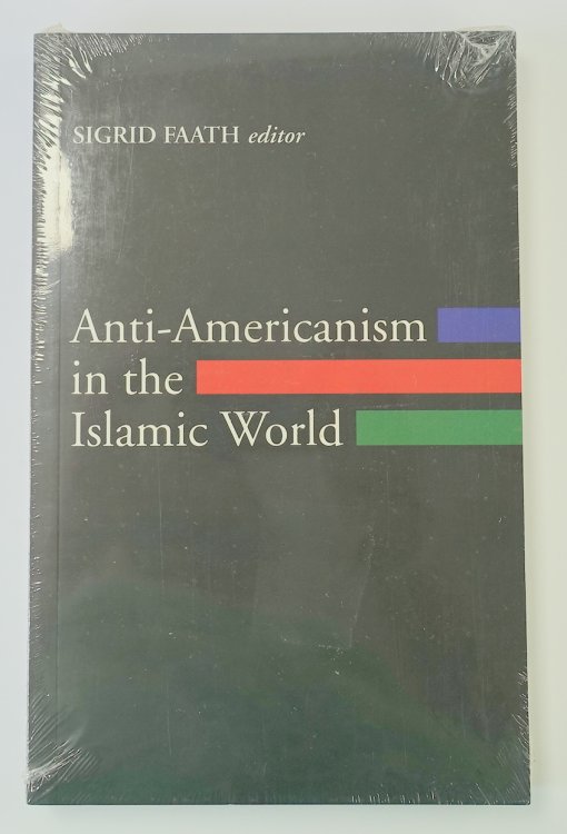 Anti-Americanism in the Islamic World