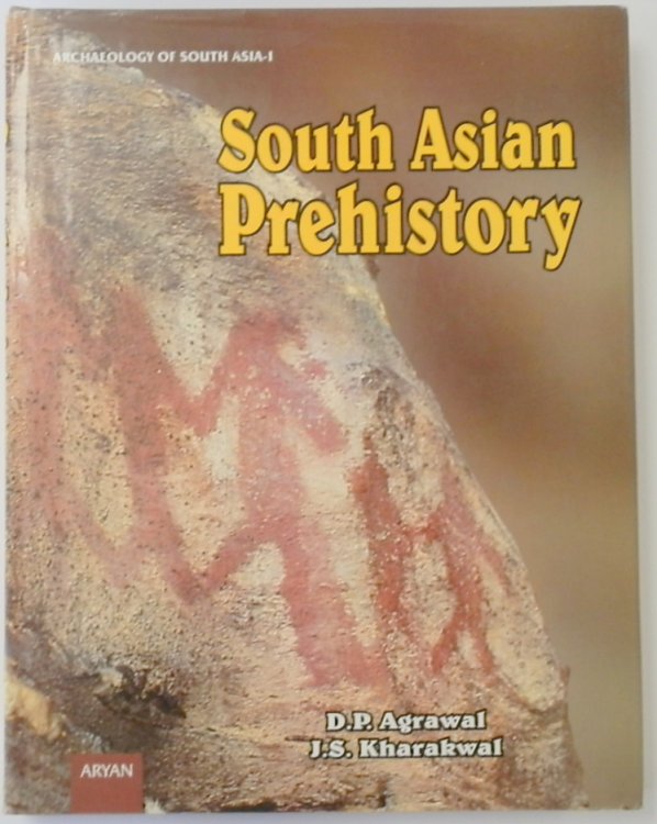 South Asian Prehistory: A Multidisciplinary Study