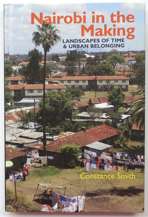 Nairobi in the Making: Landscapes of Time and Urban Belonging