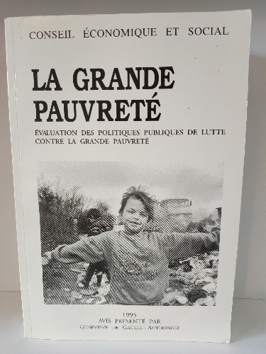 La Grande PAUVRETE: EVALUATION Des Politiques Publiques De Lutte Contre La Grande PAUVRETE