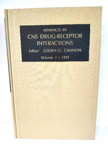 Advances in CNS Drug-Receptor Interactions: A Research Annual, Volume 1, 1991
