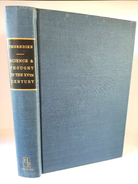 Science and Thought in the Fifteenth Century: Studies in the History of Medicine and Surgery, Natural and Mathematical Science, Philosophy and Politics