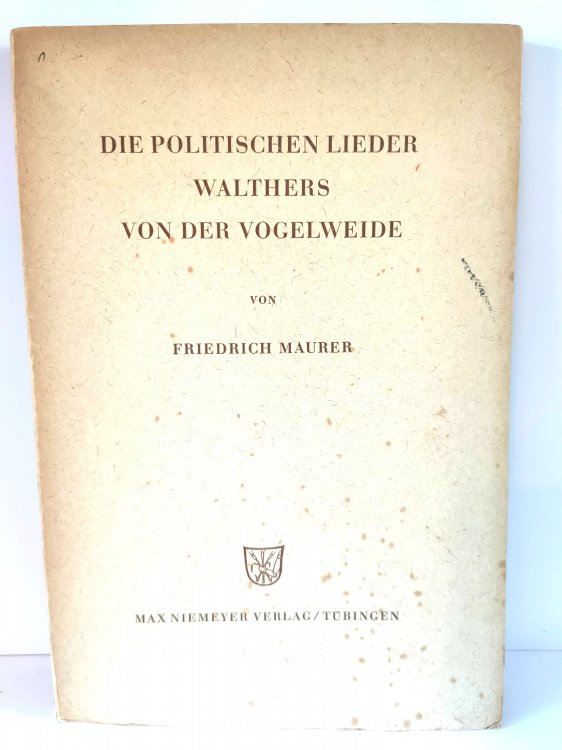 Die Politischen Lieder Walthers von der Vogelweide