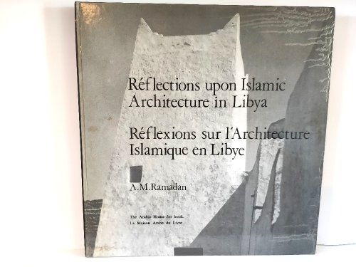 Reflections Upon Islamic Architecture in Libya