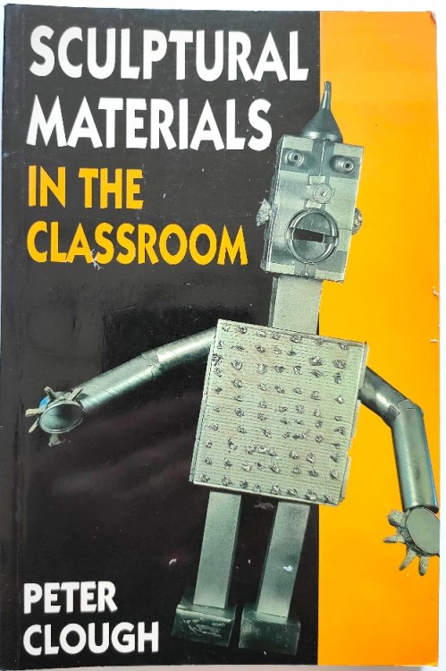 Sculptural Materials in the Classroom