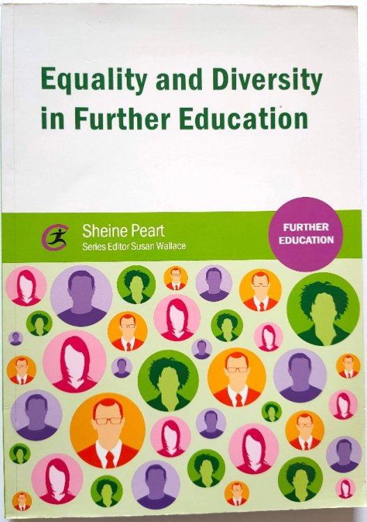 Equality and Diversity in Further Education