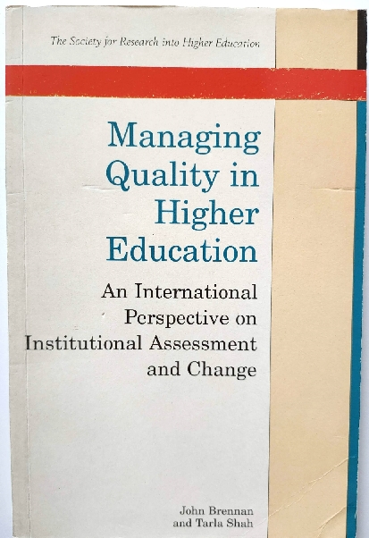 Managing Quality in Higher Education: An International Perspective on Institutional Assessment and Change