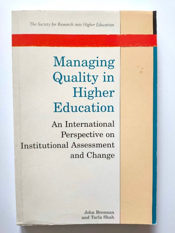 Managing Quality in Higher Education: An International Perspective on Institutional Assessment and Change
