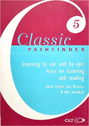 Learning By Ear and By Eye: Focus on Listening and Reading (Classic Pathfinder 5)