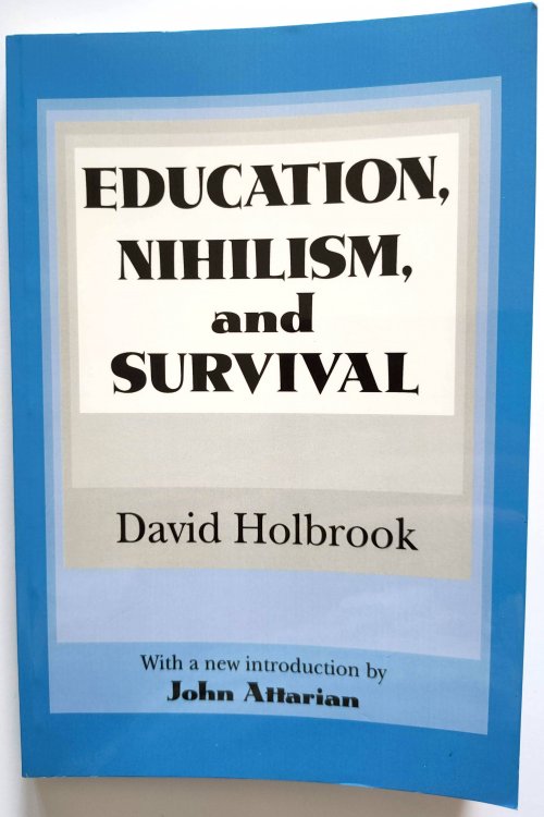 Image for Education, Nihilism, and Survival Education, Nihilism, and Survival