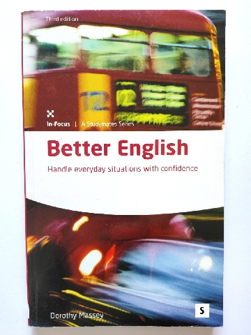 Image for Better English: Handle Everyday Situations with Confidence Better English: Handle Everyday Situations with Confidence