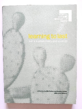 Image for Learning to Last: Skills, Sustainability and Strategy Learning to Last: Skills, Sustainability and Strategy