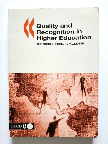 Image for Quality and Recognition in Higher Education: The Cross-Border Challenge Quality and Recognition in Higher Education: The Cross-Border Challenge