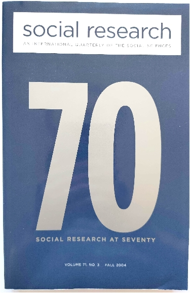 Social Research, Volume 71, No. 3, Fall 2004: Social Research at Seventy