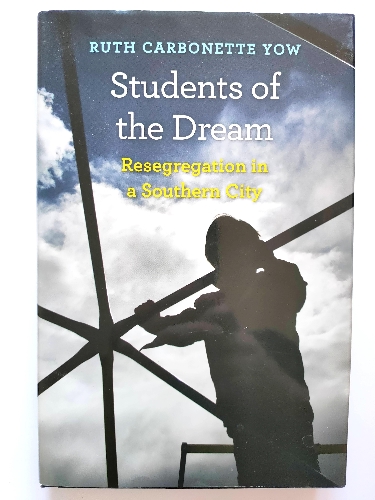Students of the Dream: Resegregation in a Southern City