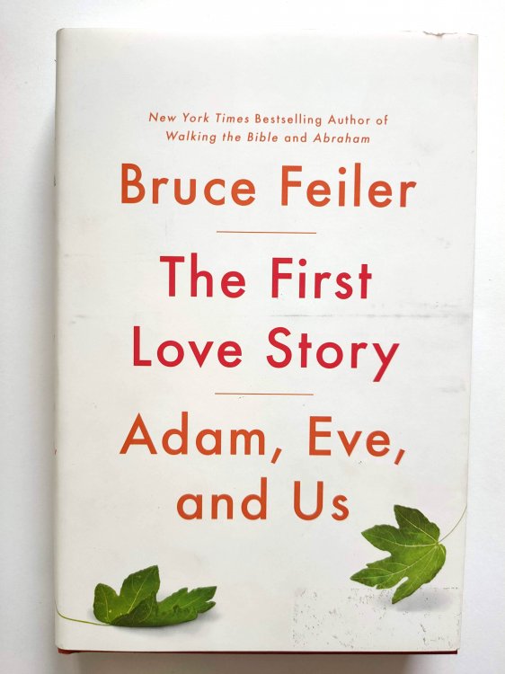 The First Love Story: Adam, Eve, and Us