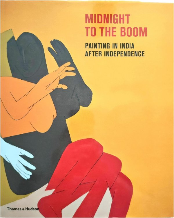 Midnight to the Boom: Painting in India After Independence